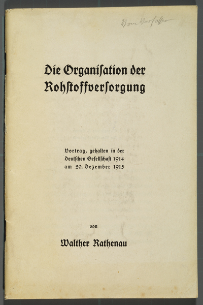 Rathenau and the Organization of War Materials (1915)